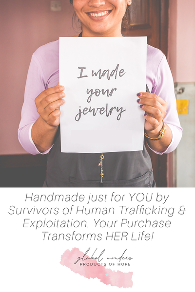global wonders, products of hope, handmade, made by survivors, human trafficking, fair wage, skill development, designed by survivors, made in Nepal, designed in Canada, SA Foundation, jewelry, accessories, fashion with purpose, ethically made, fashion for good